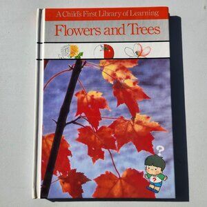 Flowers & Trees Child's First Library of Learning Hardcover Book Science Stem Ho